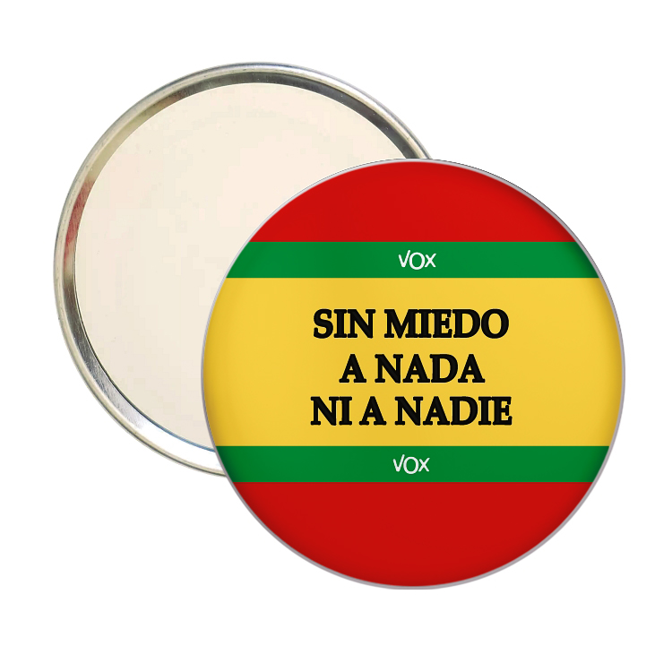 78858-ESPEJO-REDONDO-SIN-MIEDO-A-NADA-NI-A-NADIE-VOX-PAETIDO-POLITICO-ESPANA.jpg
